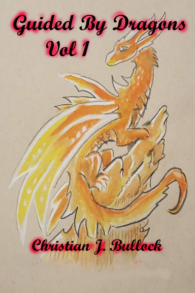 Guided By Dragons Vol 1