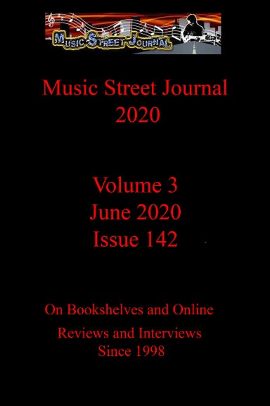 Music Street Journal 2020: Volume 3 - June 2020 - Issue 142 Hardcover Edition
