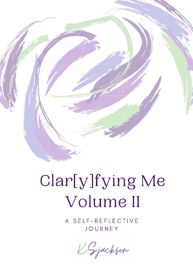 Clar[y]fying Me Volume II