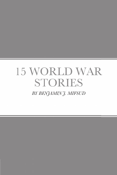 15 World War Stories