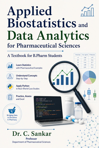 Applied Biostatistics and Data Analytics for Pharmaceutical Sciences