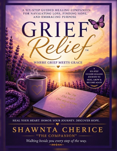 GRIEF RELIEF: WHERE GRIEF MEETS GRACE