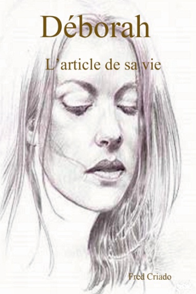 Déborah : L'article de sa vie