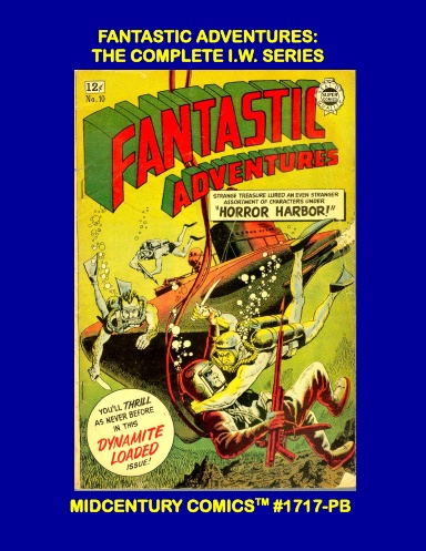 Fantastic Adventures - The Complete I.W. Series (PB)