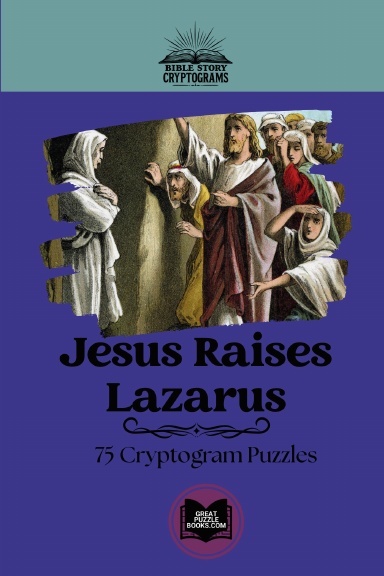 Jesus Raises Lazarus
