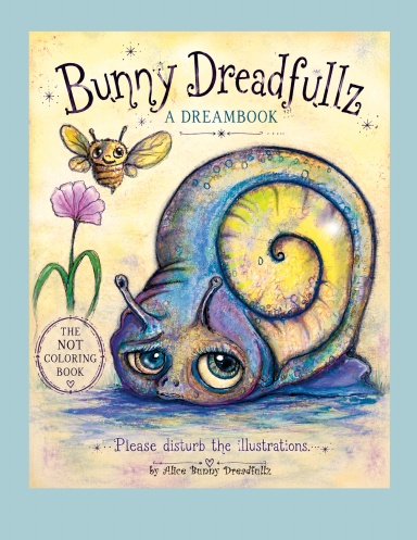Bunny Dreadfullz: A Dreambook