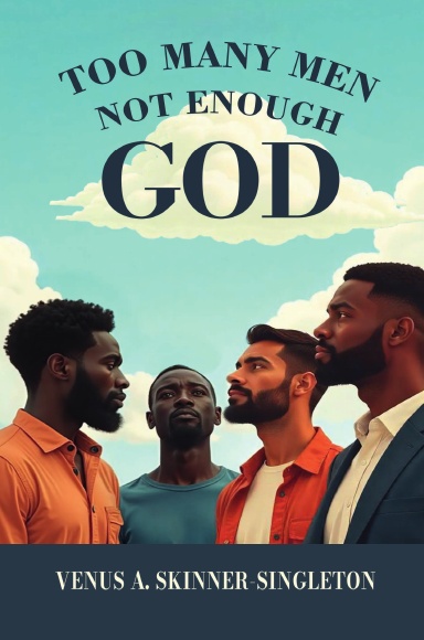 Too Many Men Not Enough God