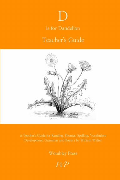 D is for Dandelion Teacher's Guide (2026 Edition)