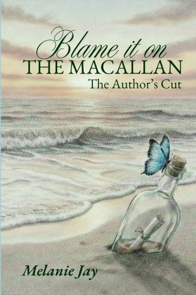 Blame it on The Macallan - The Author's Cut