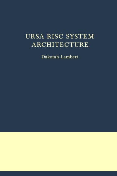 URSA RISC System Architecture