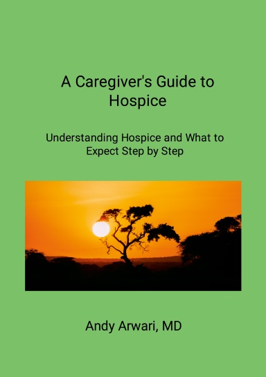 Caregiver's Guide to Hospice