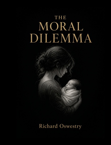 THE MORAL DILEMMA