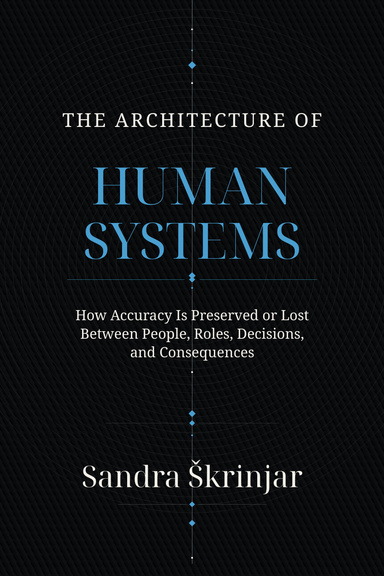 The Architecture of Human Systems