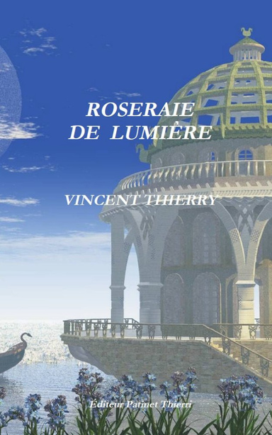 ROSERAIE DE LUMIÈRE