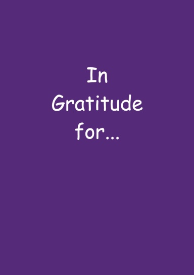 In Gratitude for...