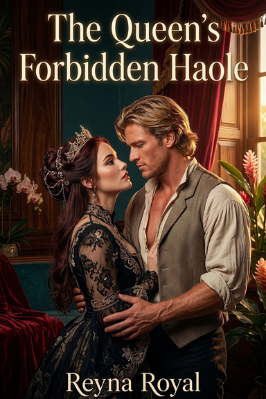 The Queen's Forbidden Haole