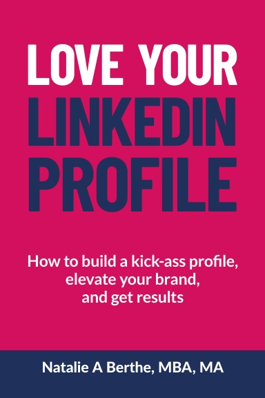 Love Your LinkedIn Profile