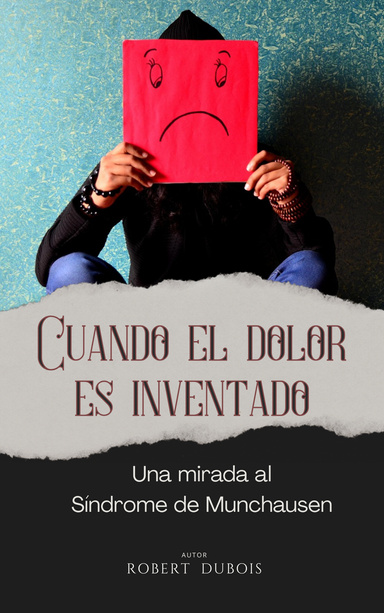 Cuando el Dolor es Inventado