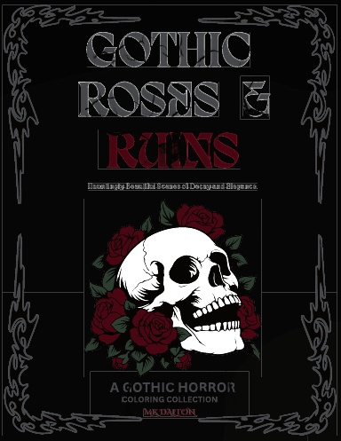 Gothic Roses & Ruins