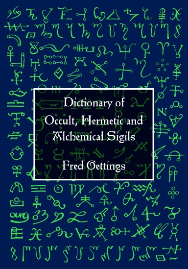 The Dictionary of Occult Sigils