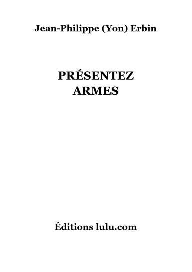 PRÉSENTEZ ARMES