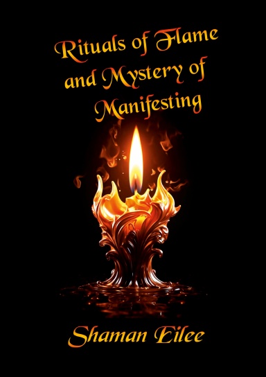 Rituals and Manifesting