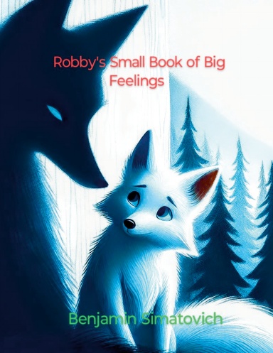 Robby's Small Book of Big Feelings