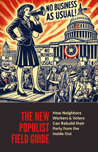 The New Populist Field Guide