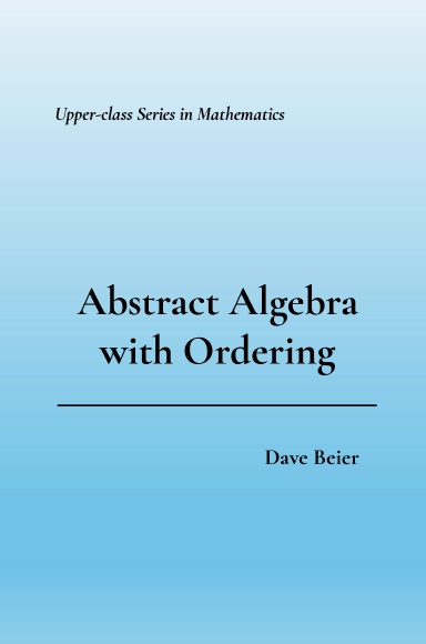 Abstract Algebra with Ordering