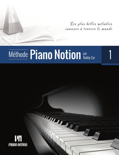Méthode Piano Notion Volume 1