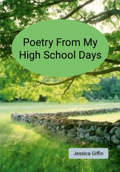 Poetry From My High School Days