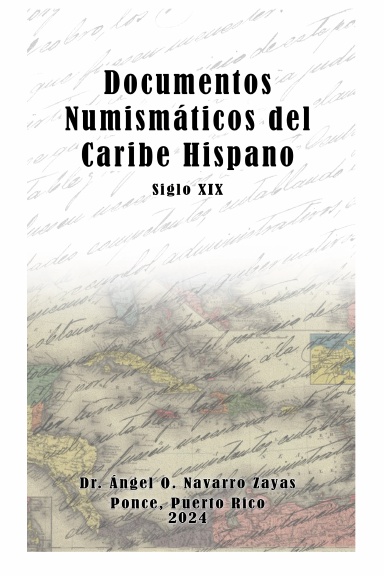 Documentos Numismáticos del Caribe Hispano (Siglo XIX)