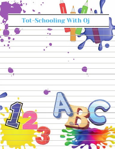 Tot-Schooling With Oj