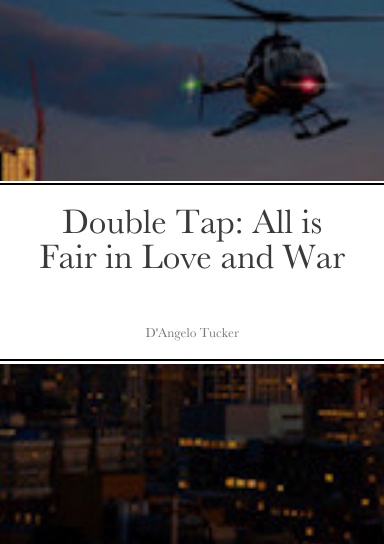 Double Tap: All is Fair in Love and War