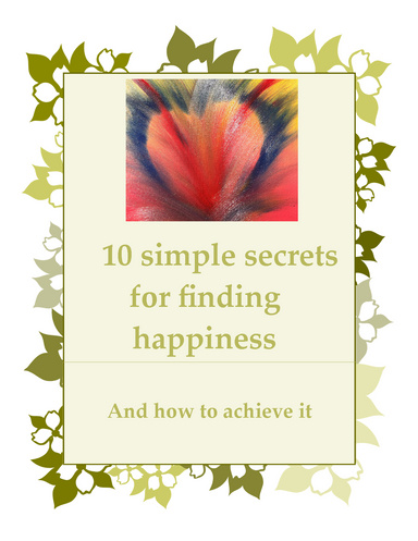 10 simple secrets for finding happiness