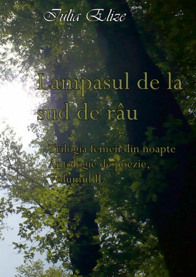 Iulia Elize - Lămpașul de la sud de râu (Trilogia femeii din noapte, Vol. II.)