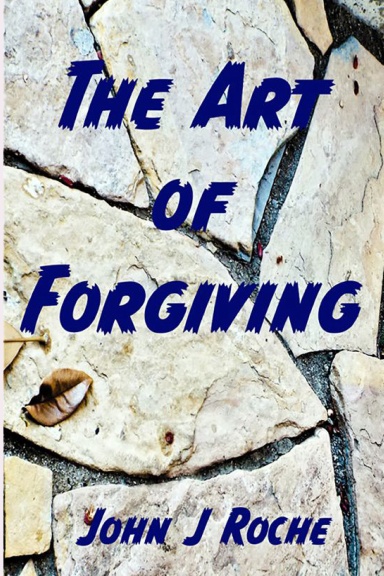 The Art of Forgiing