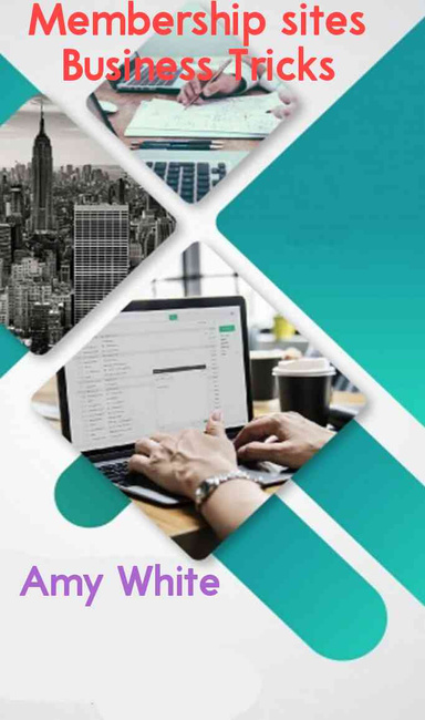MEMBER SITES BUSINESS TRICKS