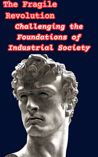 The Fragile Revolution
