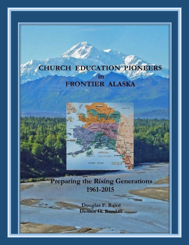 Church Education Pioneers in Frontier Alaska