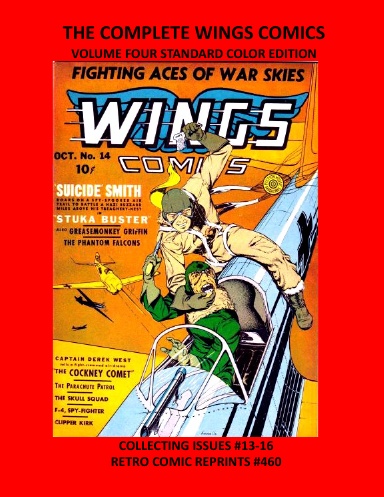 THE COMPLETE WINGS COMICS VOLUME FOUR STANDARD COLOR EDITION