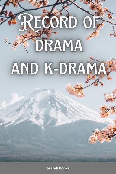 Record of Dramas and K-dramas