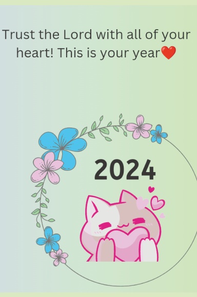 Trust in the Lord with all of your heart! This is your year❤️