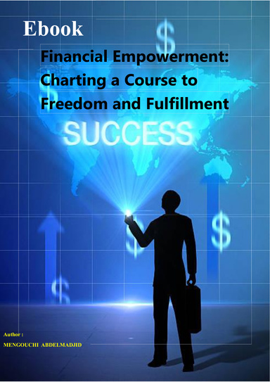 Financial Empowerment: Charting a Course to Freedom and Fulfillment