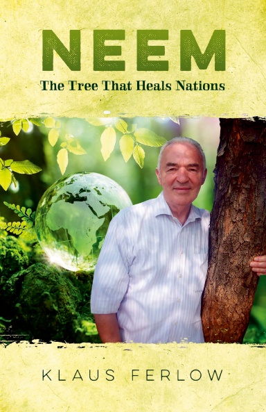 Neem: The Tree That Heals Nations