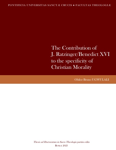 The Contribution of J. Ratzinger/Benedict XVI to the specificity of Christian Morality