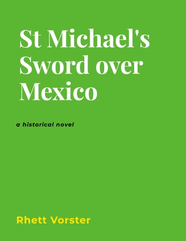 St Michael's Sword over Mexico
