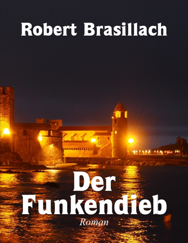Der Funkendieb, Roman