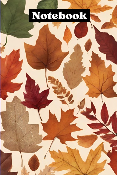 Autumnal Foliage Mixture: leaves : for teens or adults : notebook or sketchbook : 100 pages : 6 x 9 inch