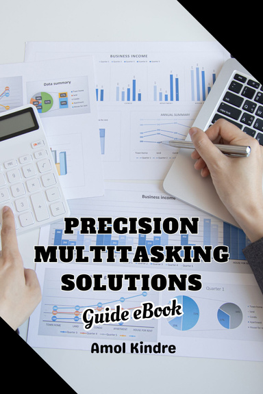 Precision Multitasking Solutions